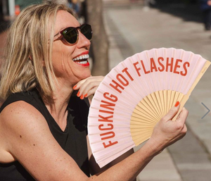 F*cking Hot Flashes Hand Fan